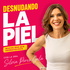 Desnudando LA PIEL | Dra. Silvia Pérez Gala