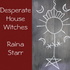 Desperate House Witches