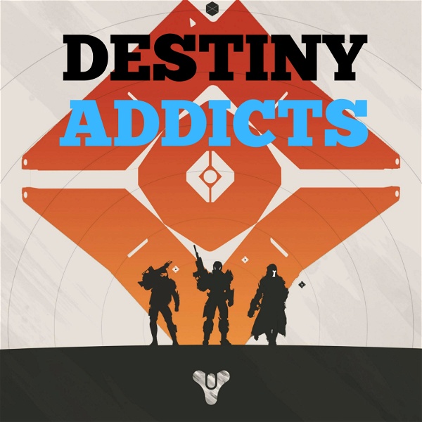 Artwork for Destiny Addicts Podcast