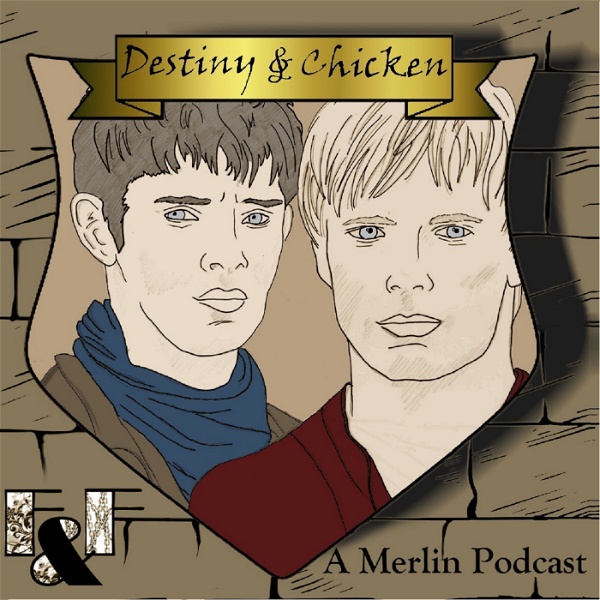 Artwork for Destiny and Chicken: A Merlin Podcast