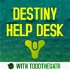 Destiny Help Desk podcast