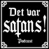 Det var Satans!
