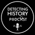 Detecting History Podcast