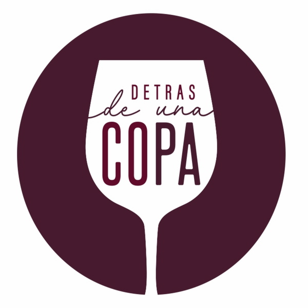 Artwork for Detrás de una Copa; vino, destilados y mucho más