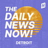 Detroit News Today  | 2 Min News | The Daily News Now!