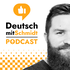 Deutsch mit Schmidt | Advanced German Language Learning Podcast ( B1 / B2 / C1 / C2 )