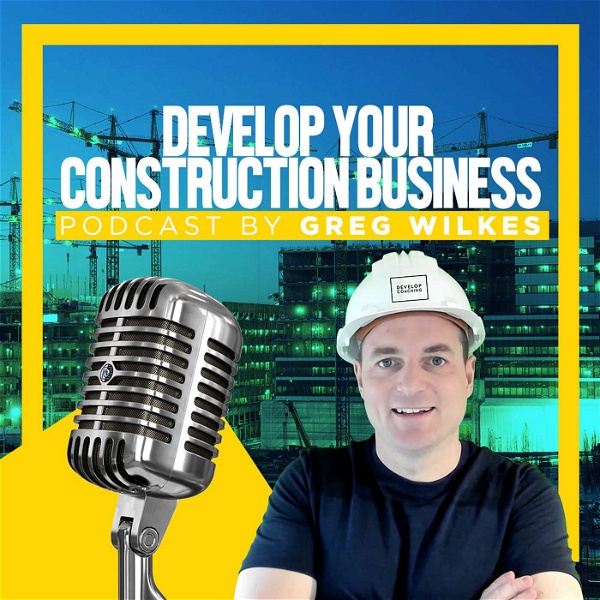 Artwork for Develop your Construction Business Podcast