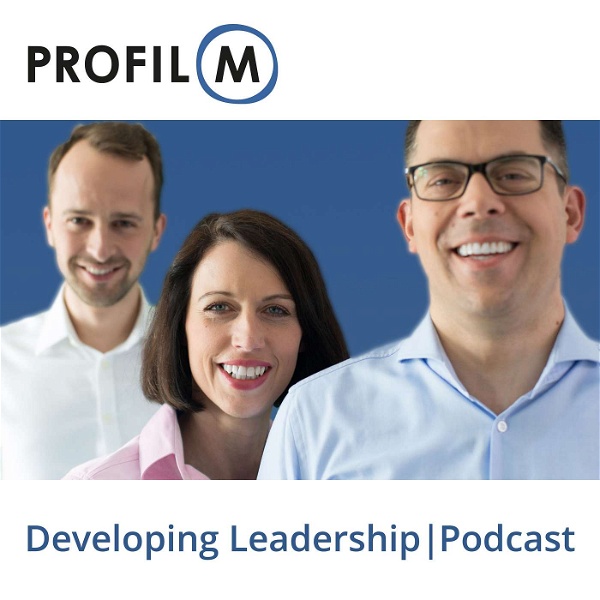 Artwork for Developing Leadership – der Podcast von Profil M