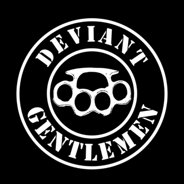 Artwork for Deviant Gentlemen Podcast