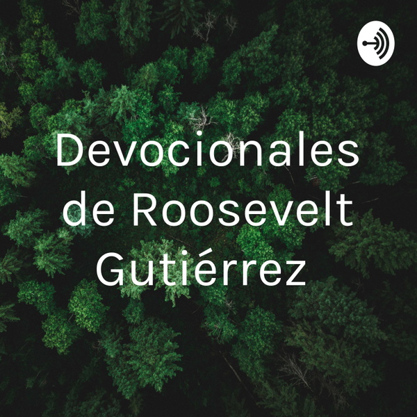 Artwork for Devocionales de Roosevelt Gutiérrez