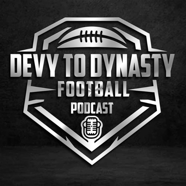 Artwork for Devy To Dynasty Football Podcast
