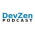 DevZen Podcast