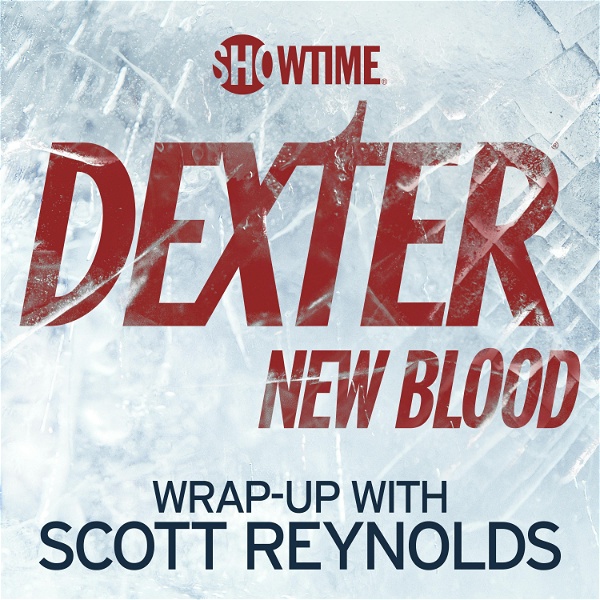 Artwork for Dexter: New Blood Wrap Up