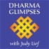 Dharma Glimpses with Judy Lief