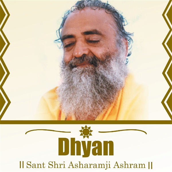 Artwork for Dhyan - Sant Shri Asharamji Bapu Dhyan