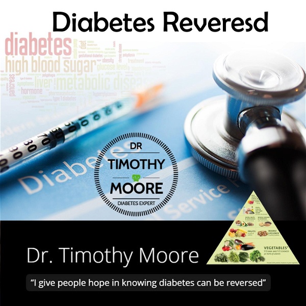 Artwork for Diabetes Reversed : Diabetic / Homeopathy /Podcasting/Author