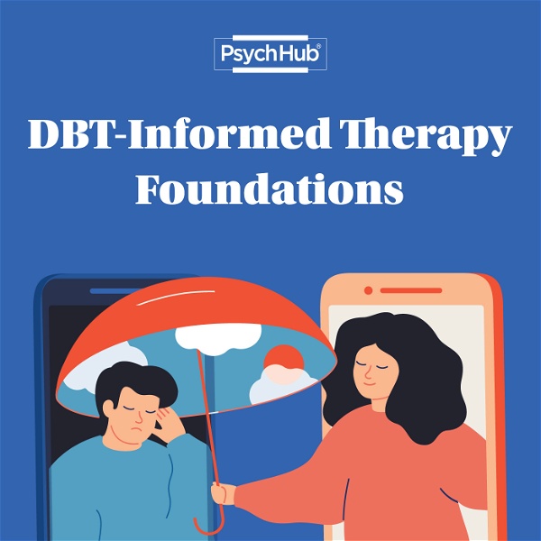 Artwork for Dialectical Behavior Therapy Informed Foundations