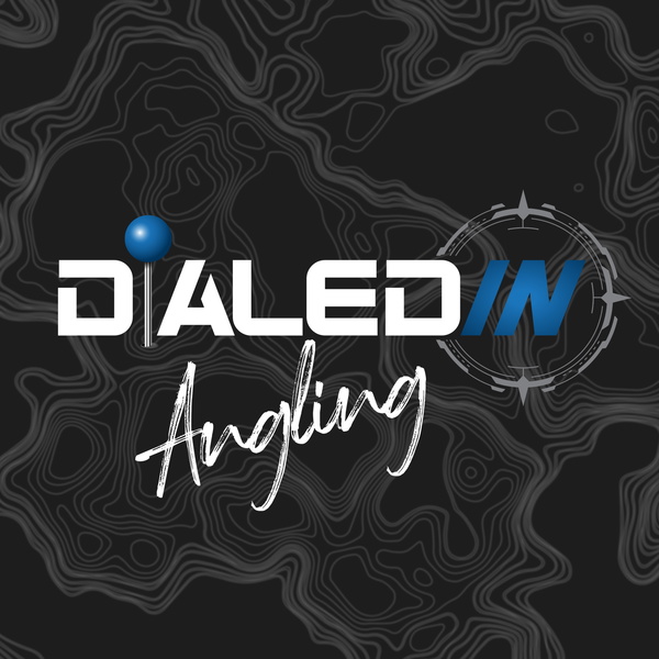 Artwork for Dialed In Angling Podcast