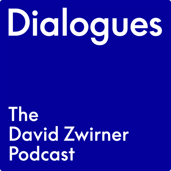Artwork for Dialogues: The David Zwirner Podcast