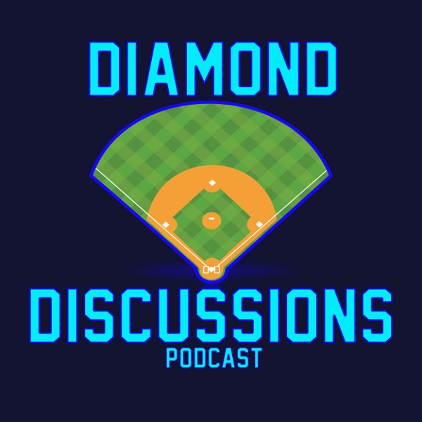 Artwork for Diamond Discussions MLB Podcast