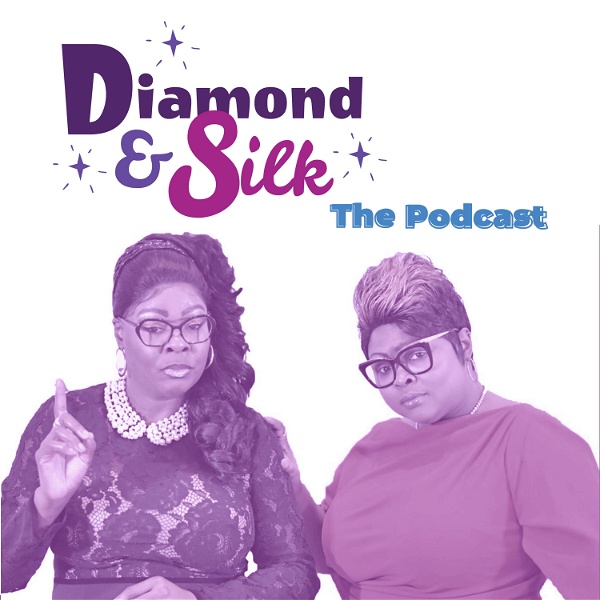 Artwork for Diamond & Silk: The Podcast