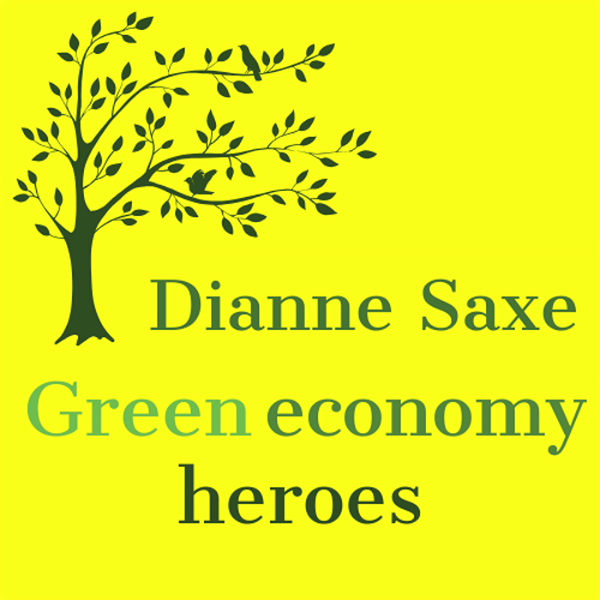 Artwork for Dianne Saxe's Green Economy Heroes Podcast