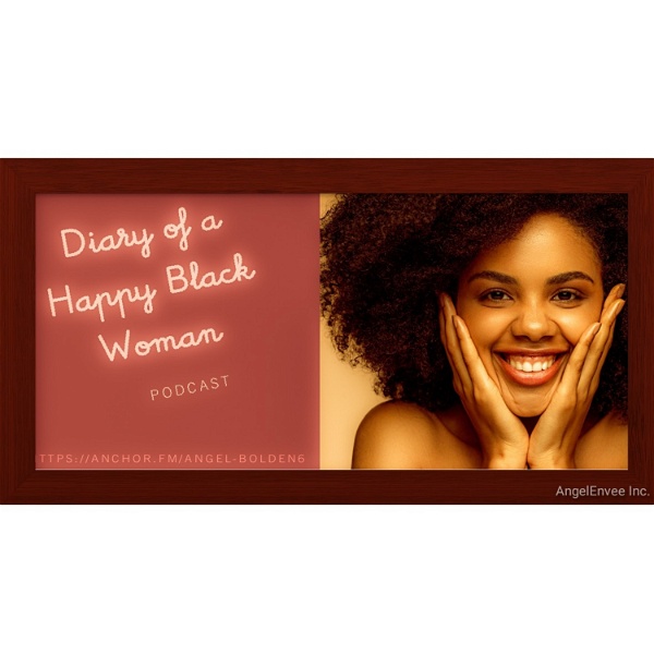 Artwork for Diary Of A Happy Black Woman