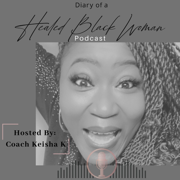 Artwork for Diary of a Healed Black Woman