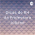 Dicas de RH da Professora Juliane