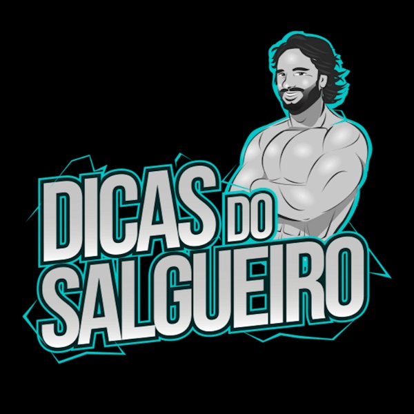 Artwork for Dicas do Salgueiro Podcast