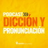 Dicción y Pronunciación