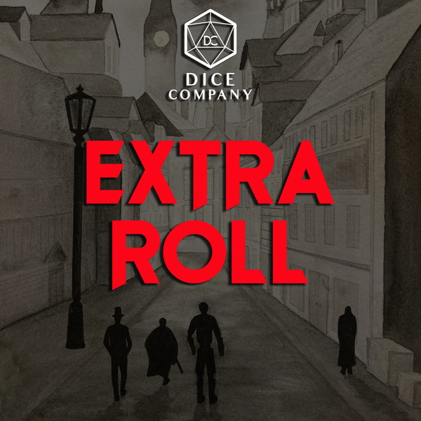 Artwork for Dice Company: Extra Roll