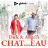 Dick & Angel's Chat...Eau