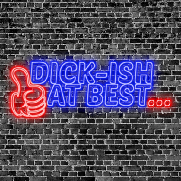 Artwork for Dick-ish at Best