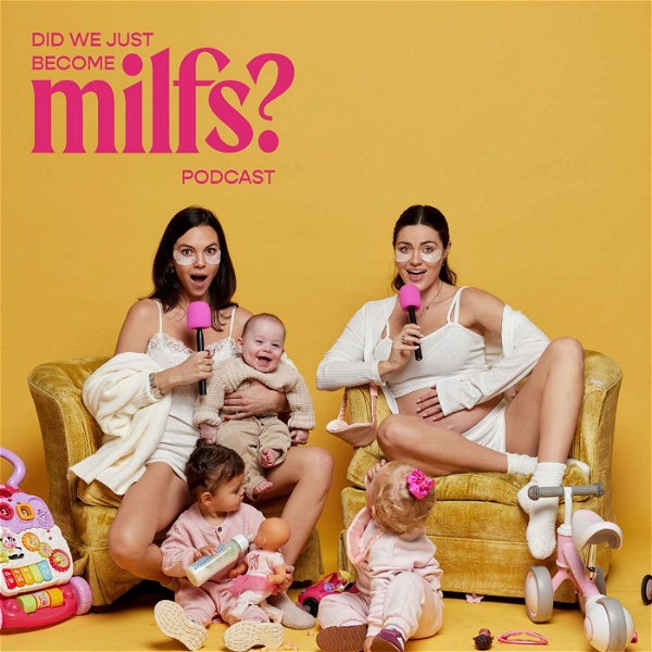 Artwork for Did We Just Become Milfs?