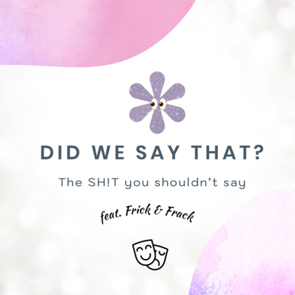 Artwork for Did We Say That?