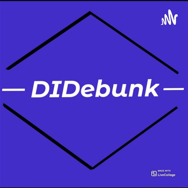 Artwork for DIDebunk: A dissociative identity disorder podcast