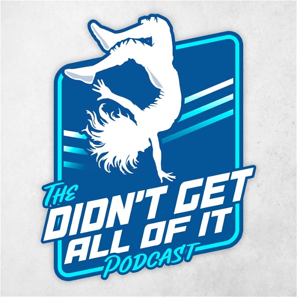 Artwork for Didn't Get All Of It