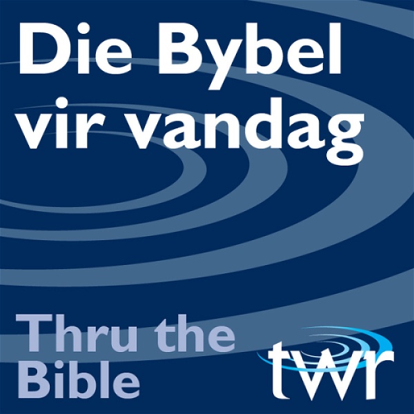 Artwork for Die Bybel vir vandag @ ttb.twr.org/afrikaans
