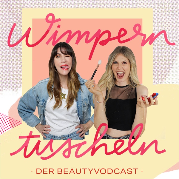 Artwork for Wimperntuscheln – Der BeautyVodcast