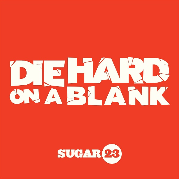Artwork for Die Hard On A Blank