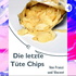 Die letzte Tüte Chips
