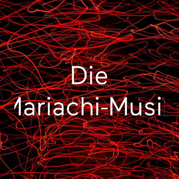 Artwork for Die Mariachi-Musik