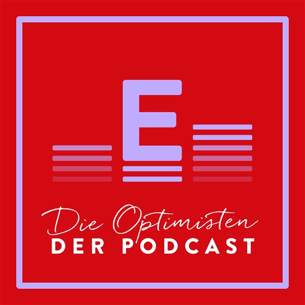 Artwork for Die Optimisten – der Podcast aus dem Eisele Verlag