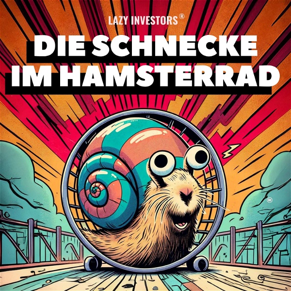 Artwork for Die Schnecke im Hamsterrad von Lazy Investors