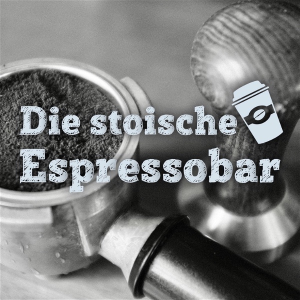 Artwork for Die stoische Espressobar