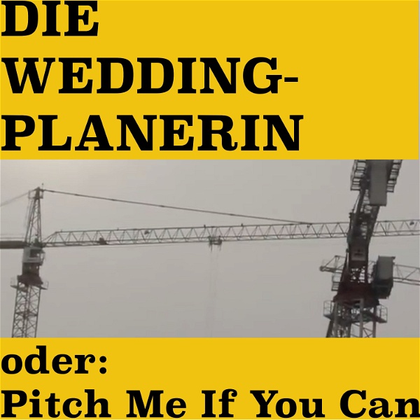 Artwork for Die Wedding-Planerin oder: Pitch Me If You Can