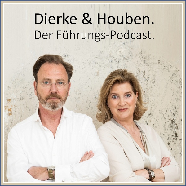 Artwork for Dierke & Houben. Der Führungs-Podcast.