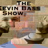 The Kevin Bass Show