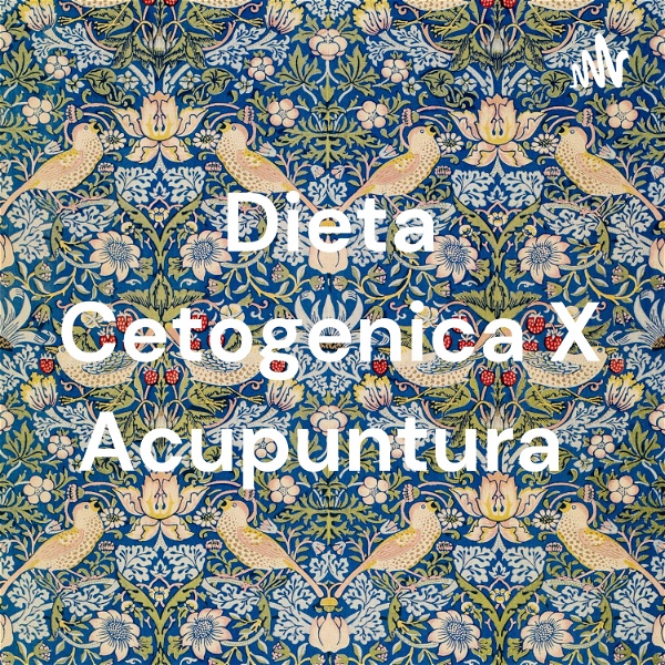 Artwork for Dieta Cetogenica X Acupuntura